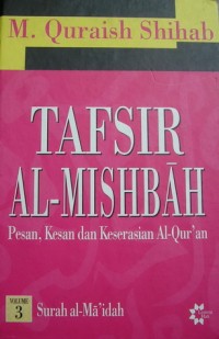 Image of Tafsir Al-Mishbah: Pesan, Kesan dan Keserasian Al-Quran Vol. 2